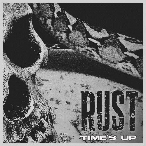 Rust (CAN) : Time's Up